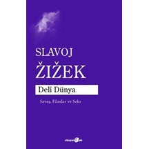 Deli Dünya / Slavoj Zizek