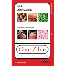 Obur Zihin - Yiyeceklerle İlişkimizin Evrimi
