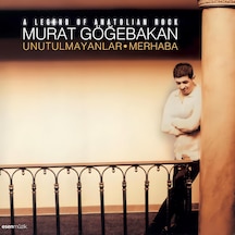 Murat Göğebakan Unutulmayanlar Merhaba Plak, 180 Gram Stereo Lp, Anadolu Rock Efsanesi
