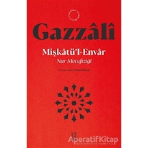 Miskatul-Envar - Nur Metafizigi - İmam Gazali - Ketebe