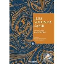 İlim Yolunda Sabır - Genişletilmiş Baskı - Abdulfettah Ebu Gudde - Takdim