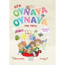 Ata Oynaya Oynaya Yaz Tatili 3-4 Yaş