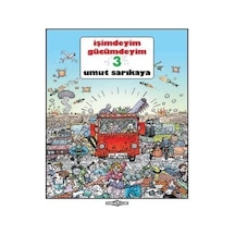 İşimdeyim Gücümdeyim Cilt 3 1. Hamur Lüks Baskı / Umut Sarıkaya