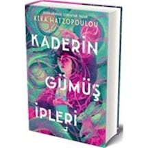 Kaderin Gümüş İpleri Ciltli / Kika Hatzopoulou