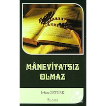 Maneviyatsız Olmaz - İrfan Öztürk - Yüzakı Yayıncılık
