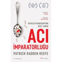 Acı İmparatorluğu - Sackler Hanedanı Nın Gizli Tarihi