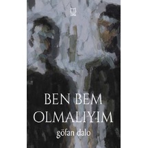 Ben Bem Olmalıyım - Göfan Dalo - Luna Yayınları