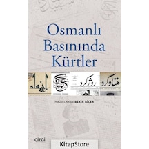 Osmanlı Basınında Kürtler- Çizgi Kitabevi