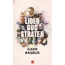 Lider, Güç, Strateji / İlker Başbuğ