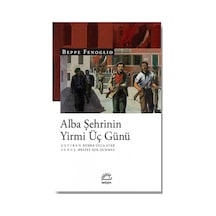 Alba Şehrinin Yirmi Üç Günü - Beppe Fenoglio - İletişim Yayınları