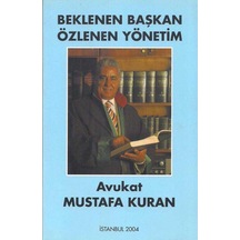 Beklenen Başkan Özlenen Yönetim