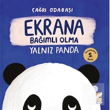 Yalnız Panda / Ekrana Bağımlı Olma / Çağrı Odabaşı