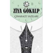 Çınaraltı Yazıları - Ziya Gökalp - Ötüken Neşriyat