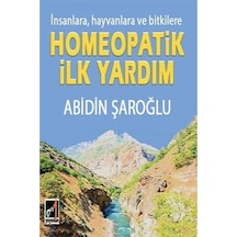 İnsanlara Hayvanlara Ve Bitkilere Homeopatik İlk Yardım