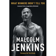 What Winners Won't Tell You: Lessons From A Legendary Defender
