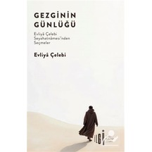 Gezginin Günlüğü / Evliya Çelebi Seyahatnamesi'nden Seçmeler /...