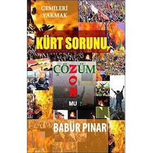 Kürt Sorunu Çözüm Zor mu? / Babür Pınar
