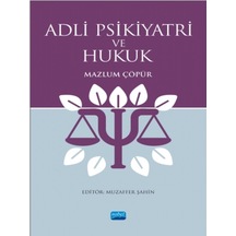 Adli Psikiyatri ve Hukuk - Mazlum Çöpür - Nobel Akademik Yayıncılık