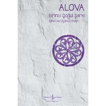Birinci Çoğul Şarkı - İkinci ve Üçüncü Kitap - Alova - İş Bankası Kültür Yayınları