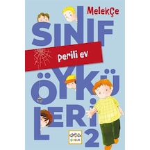 Perili Ev - Sınıf Öyküleri 2 - Melek Çe - Nar Çocuk