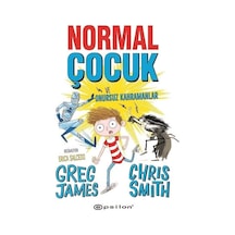 Normal Çocuk ve Onursuz Kahramanlar - Greg James -  Chris Smith - Epsilon Yayınevi