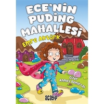 Ece'nin Puding Mahallesi / Emre Aktürk