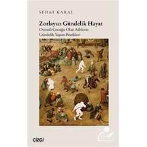 Zorlayıcı Gündelik Hayat Otizmli Çocuğu Olan Ailelerin Gündeli...