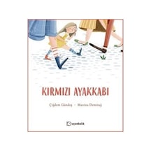 Kırmızı Ayakkabı - Çiğdem Gündeş - Uçanbalık Yayıncılık