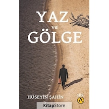 Yaz ve Gölge - Hüseyin Şahin - Ares Kitap