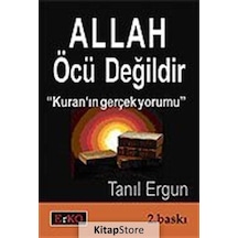Allah Öcü Değildir-''Kur''an Gerçek Yorumu'' - Tanıl Ergun - Erko