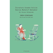 İtirazlara Cevaben Evlilik Üzerine Muhtelif Gözlemler-Bir Kocanın Kaleminden - Soren Kierkegaard - Pinhan Yayıncılık