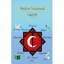Doğru Yaşamak - Tayyar Dal - Doksan Dokuz Yayınları