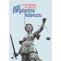 Uluslararası Af Örgütü - Adil Yargılanma Kılavuzu- Ayrıntı Yayınları