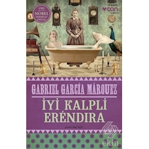 İyi Kalpli Erendira - Gabriel Garcia Marquez - Can Yayınları