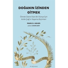 Doğanın İzinden Gitmek / Ölmek Üzere Olan Bir Dünya İçin Antik...