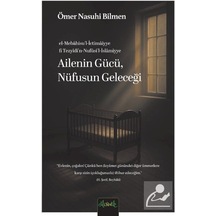 Ailenin Gücü, Nufüsün Geleceği / Ömer Nasuhi Bilmen
