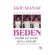 Beden Nedir Ve Nasıl Kullanılır - Akif Manaf
