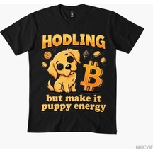 Flood Of Style Hodling But Make It Puppy Energy Erkek Kadın Tişörtü %100 Pamuklu Tişörtler Kısa Kollu Üstler Çok Renkli
