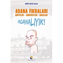 Adana Fıkraları & Nükteler - Anekdotlar - Şakalar Adanalıyık ...