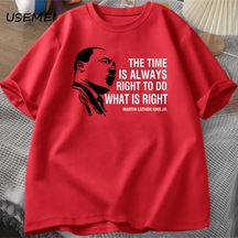 Flood Of Style Zaman Her Zaman Yapmak İçin Doğru T Shirt Erkekler Kadınlar Martin Lutherking T-shirt Mlk Boy Kırmızı