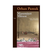 Orhan'ın Masumiyet Müzesi: Anılar Ve Yansımalar