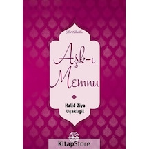 Aşk-ı Memnu - Halid Ziya Uşaklıgil - Mühür Kitaplığı