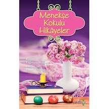 Menekşe Kokulu Hikayeler- Yakamoz Yayınları