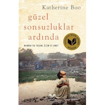 Güzel Sonsuzluklar Ardında / Katherine Boo