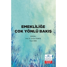 Emekliliğe Çok Yönlü Bakış