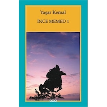 İnce Memed 1 - Yaşar Kemal - Yapı Kredi Yayınları