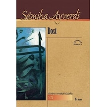 Dost  - Samiha Ayverdi  - Kubbealtı Neşriyatı