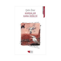Kargalar Kara Değildi
