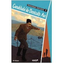 Çanakkalede Denizaltı Avı-Destanlaşan Tarih Serisi 1 - Ali Sözer - Mavi Uçurtma