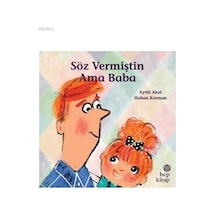 Söz Vermiştin Ama Baba - Aytül Akal - Hep Kitap